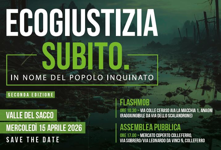 Ritorna la campagna “Ecogiustizia Subito” nella Valle del Sacco per bonifiche e giustizia ambientale
